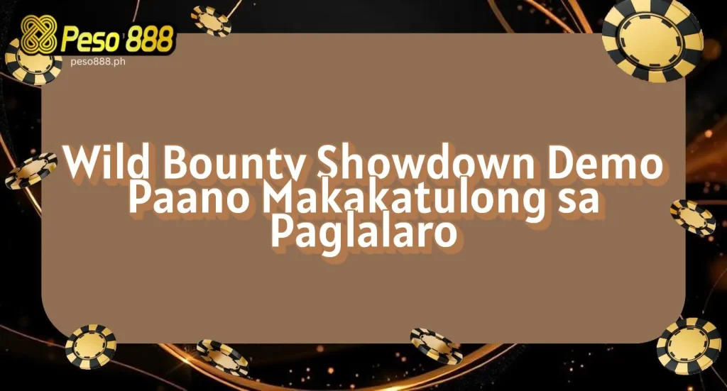 Wild Bounty Showdown Demo: Paano Makakatulong sa Paglalaro?