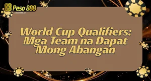 World Cup Qualifiers Mga Team na Dapat Mong Abangan